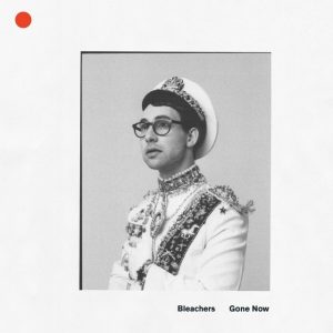 Gone Now, le nouvel album de Bleachers