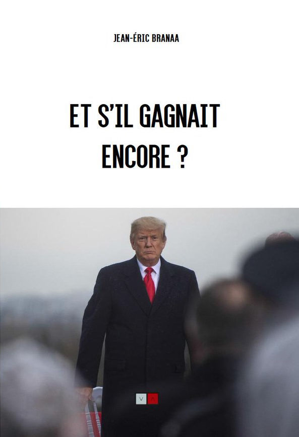 Donald Trump peut-il être réélu président en 2020 ? "Et s'il gagnait encore" est le dernier livre, sur le sujet, de Jean-Eric Branaa.