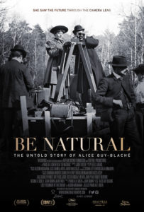 Film Be Natural Be Natural The Untold Story Of Alice Guy-Blaché