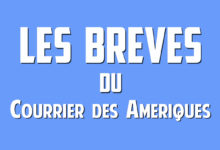 Informations en bref du Courrier des Amériques