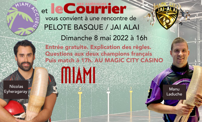 Miami Accueil et Le Courrier vous convient à une rencontre de pelote basque à Miami le 8 mai prochain