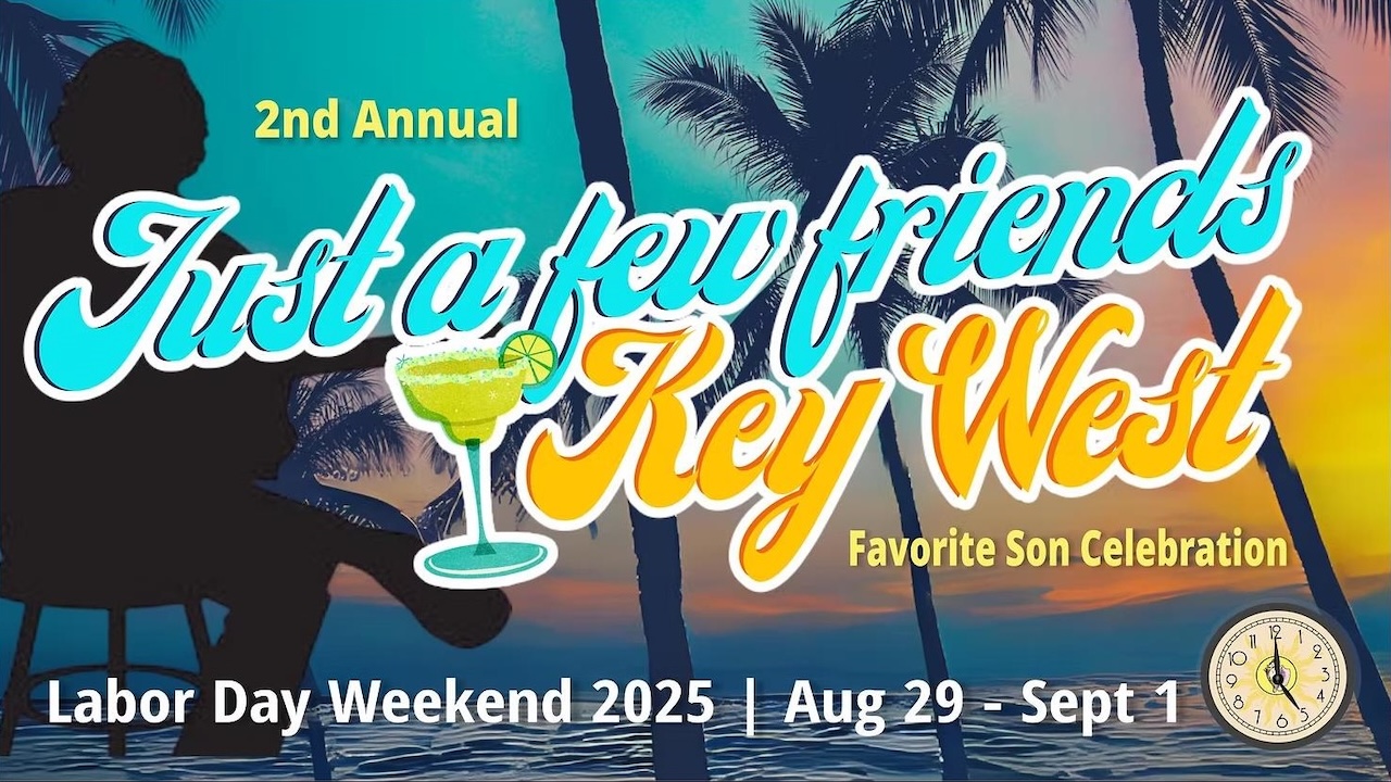  Just a Few Friends Key Wes