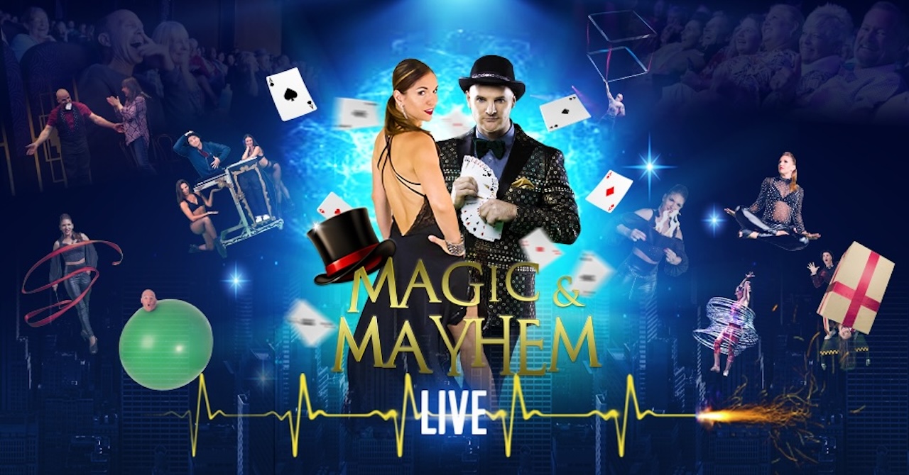 MAGIC & MAYHEM LIVE
