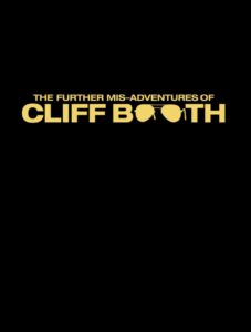 Affiche film The Further Mis-Adventures of Cliff Booth